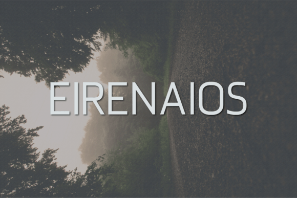Eirenaios: A Modern Sans Serif Font for Campaign Creatives