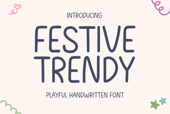 Festive Trendy: A Handwritten Font for Authentic Branding