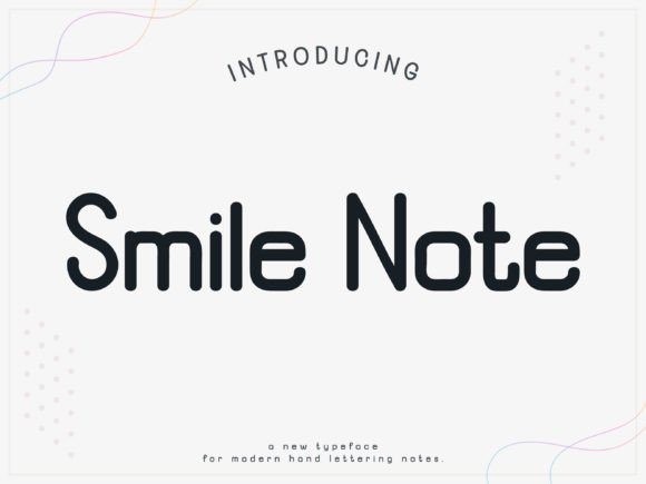 Smile Note: A Joyful Sans Serif Font for Branding Projects